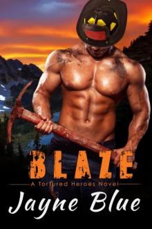 Blaze: A Tortured Heroes Romance