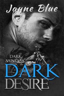 Dark Desire (Dark Saints MC Book 5)
