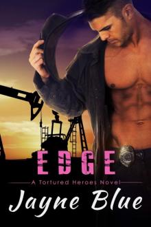 Edge: A Tortured Heroes Novel