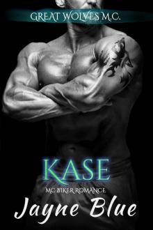 Kase: M.C. Biker Romance (Great Wolves Motorcycle Club Book 19)