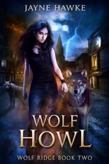 Wolf Howl (Wolf Ridge Book 2) Wolf Howl (Wolf Ridge Book 2)