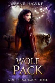 Wolf Pack (Wolf Ridge Book 3) Wolf Pack (Wolf Ridge Book 3)