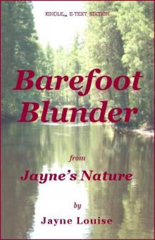 Barefoot Blunder (Jayne's Nature) Barefoot Blunder (Jayne's Nature)