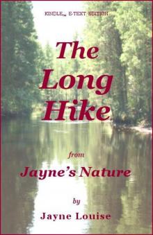 The long hike (Jayne's Nature)