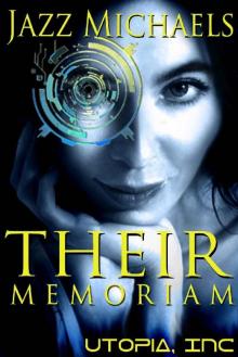 Their Memoriam: A Reverse Harem Romance (Utopia Inc Book 1)