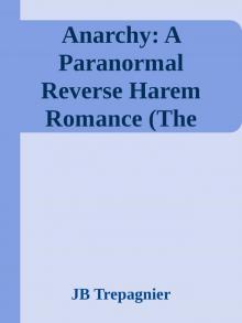Anarchy: A Paranormal Reverse Harem Romance (The Library of the Profane Book 3)