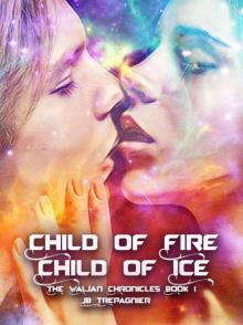 Child of Fire, Child of Ice-A Sci-fi Romance Series