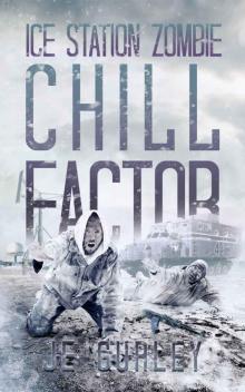 Chill Factor: Ice Station Zombie 2 Chill Factor: Ice Station Zombie 2
