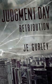 Judgment Day: Retribution (Judgment Day Series Book 3)
