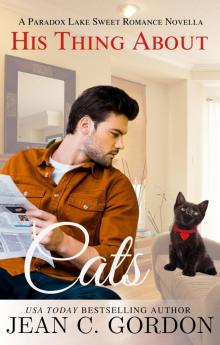 His Thing About Cats His Thing About Cats