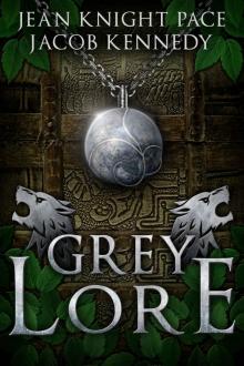 Grey Lore Grey Lore