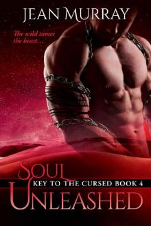 Soul Unleashed (Key to the Cursed Book 4) Soul Unleashed (Key to the Cursed Book 4)