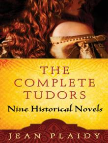 The Complete Tudors: Nine Historical Novels The Complete Tudors: Nine Historical Novels