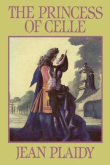 The Princess of Celle: (Georgian Series) The Princess of Celle: (Georgian Series)