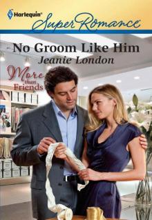 No Groom Like Him No Groom Like Him