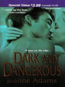Dark and Dangerous Dark and Dangerous