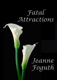 Fatal Attractions Fatal Attractions