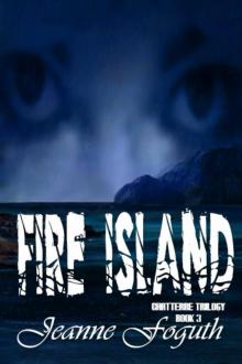 Fire Island: Book 3 of The Chatterre Trilody (Chatterre Trilogy) Fire Island: Book 3 of The Chatterre Trilody (Chatterre Trilogy)