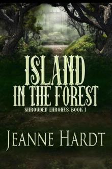 Island in the Forest (Shrouded Thrones Book 1)