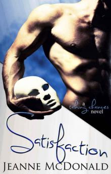 Satisfaction (Taking Chances #2)