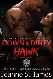 Down & Dirty_Hawk Down & Dirty_Hawk