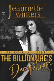 The Billionaire's Deception (The Blank Check Series Book 5) The Billionaire's Deception (The Blank Check Series Book 5)