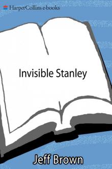 Invisible Stanley Invisible Stanley