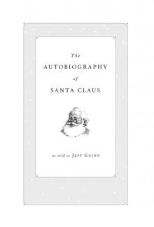The Autobiography of Santa Claus The Autobiography of Santa Claus