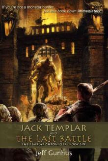 Jack Templar and the Last Battle Jack Templar and the Last Battle