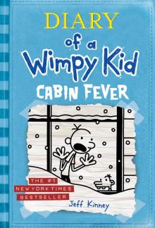 Cabin Fever (Diary of a Wimpy Kid, Book 6) Cabin Fever (Diary of a Wimpy Kid, Book 6)