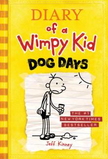 Dog Days (Diary of a Wimpy Kid, Book 4) Dog Days (Diary of a Wimpy Kid, Book 4)
