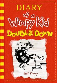 Double Down (Diary of a Wimpy Kid Book 11) Double Down (Diary of a Wimpy Kid Book 11)