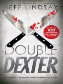 Double Dexter d-6 Double Dexter d-6
