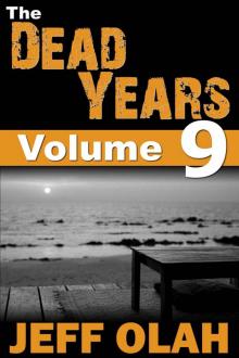 The Dead Years (Volume 9) The Dead Years (Volume 9)