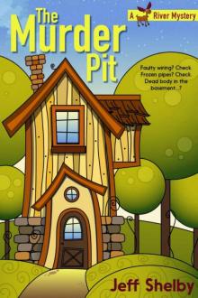 Jeff Shelby - Moose River 01 - The Murder Pit