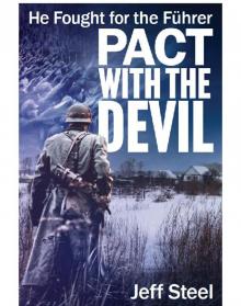 Pact with the Devil: He fought for the Führer