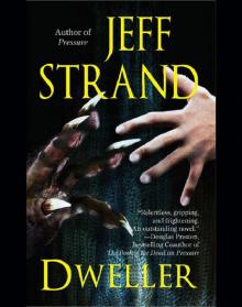 Dweller Dweller