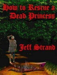 How to Rescue a Dead Princess How to Rescue a Dead Princess