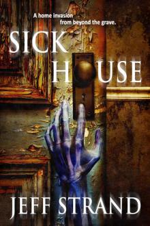 Sick House Sick House