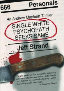 Single White Psycopath Seeks Same Single White Psycopath Seeks Same