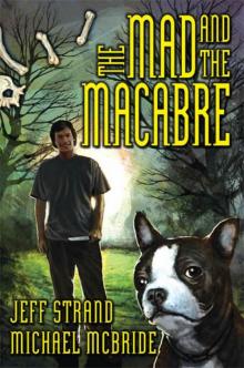 The Mad and the MacAbre The Mad and the MacAbre