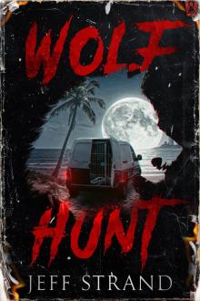 Wolf Hunt: A Horror Novel Wolf Hunt: A Horror Novel