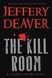 Lincoln Rhyme 10 - The Kill Room