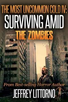 Surviving Amid the Zombies Surviving Amid the Zombies