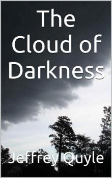 The Cloud of Darkness (The Ingenairii Series Book 11) The Cloud of Darkness (The Ingenairii Series Book 11)