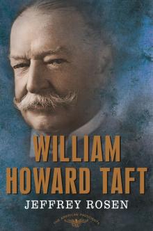 William Howard Taft William Howard Taft