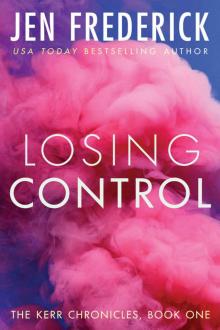 Losing Control (Kerr Chronicles #1)