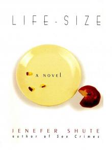 Life-Size Life-Size