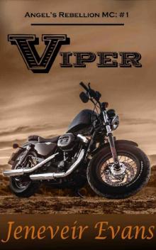 Viper (Angel’s Rebellion MC: #1) (Angel's Rebellion MC) Viper (Angel’s Rebellion MC: #1) (Angel's Rebellion MC)