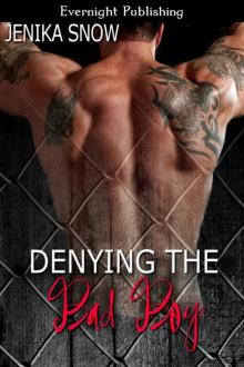 Denying The Bad Boy (Tattooed and Pierced #2) Denying The Bad Boy (Tattooed and Pierced #2)